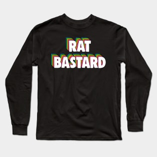 Rat Bastard Meme Long Sleeve T-Shirt